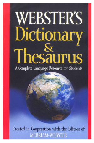 The Merriam-Webster Dictionary and Thesaurus